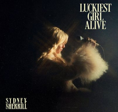 SydneySherrill_LuckiestGirlAlive_CoverArt_02A_V2